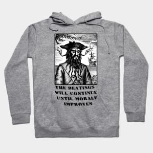 the beatings will continue until morale improves Hoodie